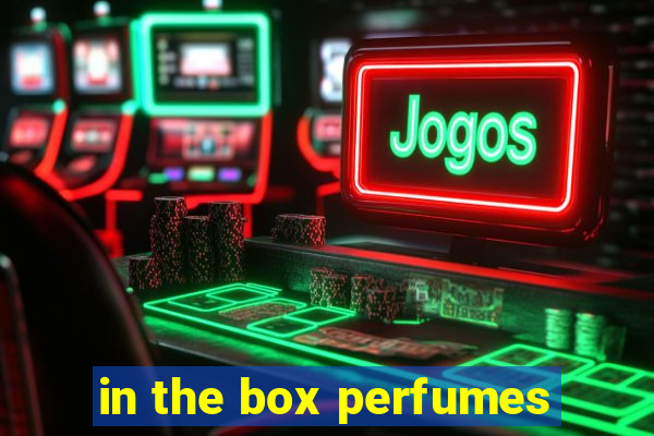 in the box perfumes